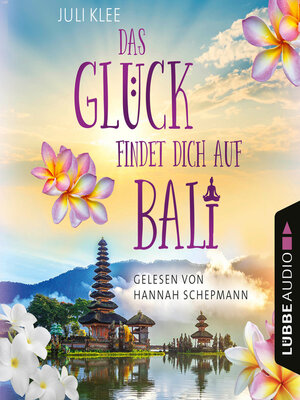 cover image of Das Glück findet dich auf Bali